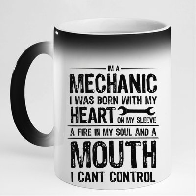 Funny I'm A Mechanic Quote 11oz Black Color Changing Mug