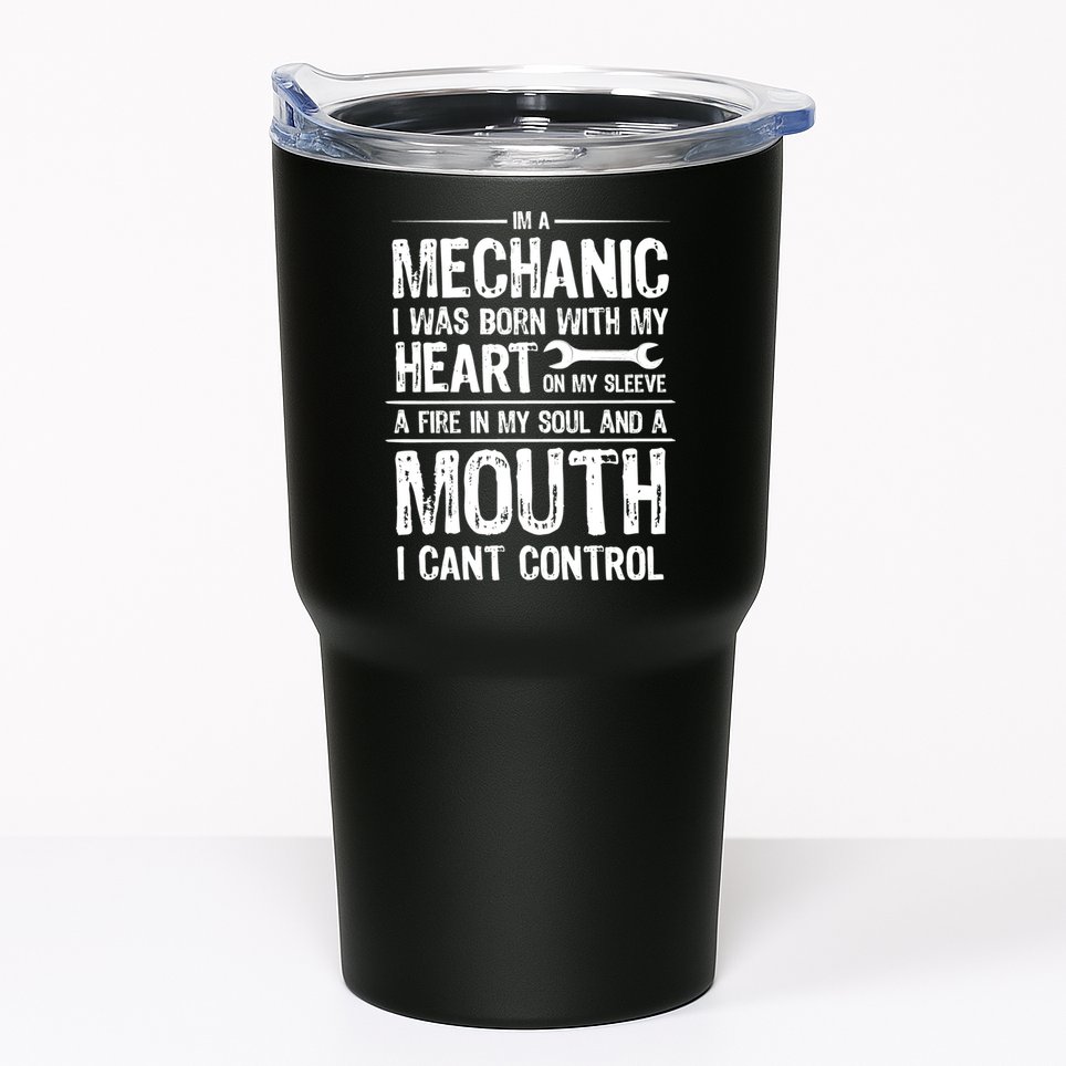 Funny I'm A Mechanic Quote Tumbler