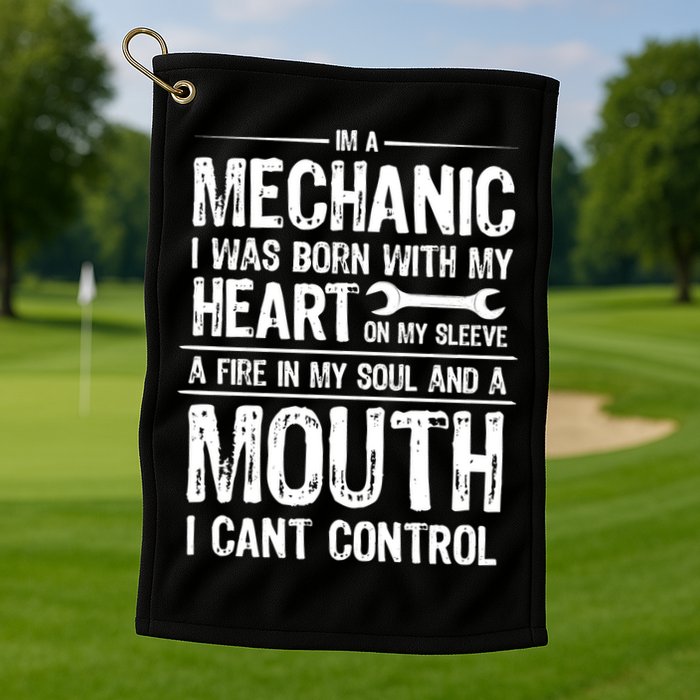 Funny I'm A Mechanic Quote Golf Towel