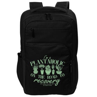 Funny I'm A Plantaholic On the Road To Recovery Impact Tech Backpack