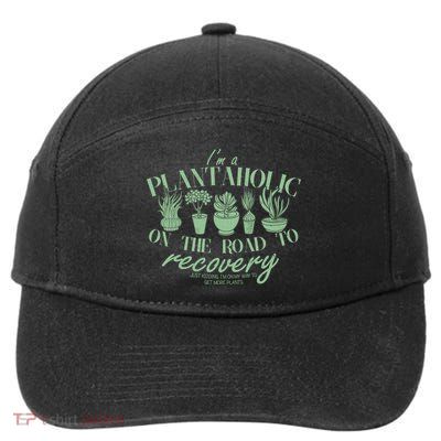 Funny I'm A Plantaholic On the Road To Recovery 7-Panel Snapback Hat