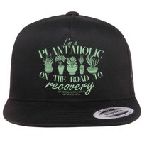 Funny I'm A Plantaholic On the Road To Recovery Flatbill Hat
