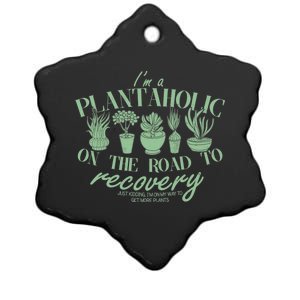 Funny I'm A Plantaholic On the Road To Recovery Ceramic Star Ornament