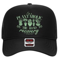 Funny I'm A Plantaholic On the Road To Recovery Trucker Hat
