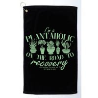 Funny I'm A Plantaholic On the Road To Recovery Golf Towel