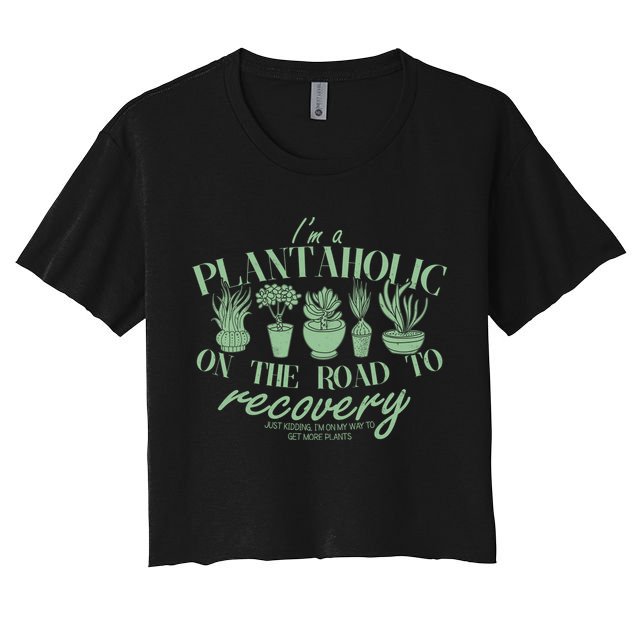 Funny I'm A Plantaholic On the Road To Recovery Crop Top