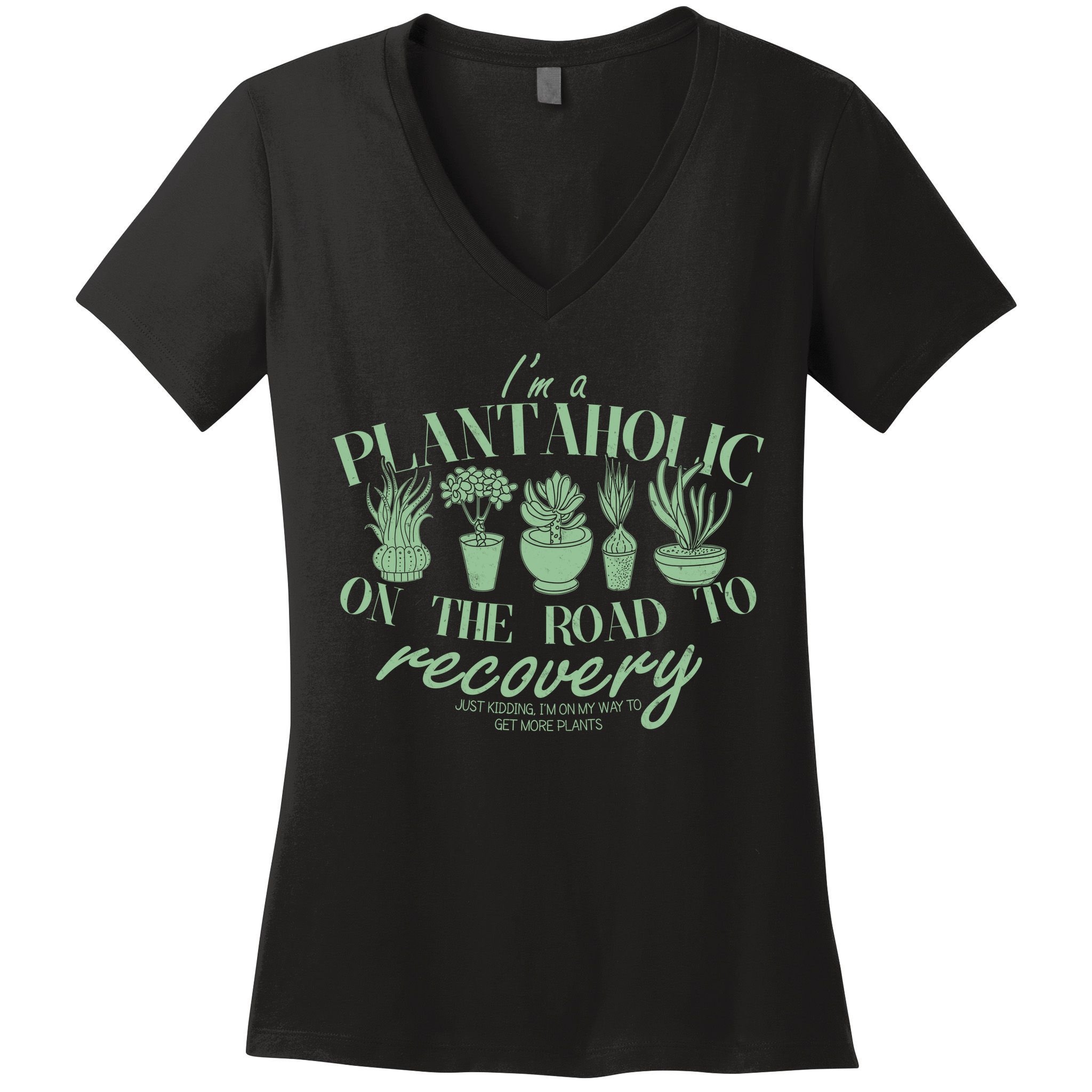 Funny I'm A Plantaholic On the Road To Recovery Women's V-Neck T-Shirt