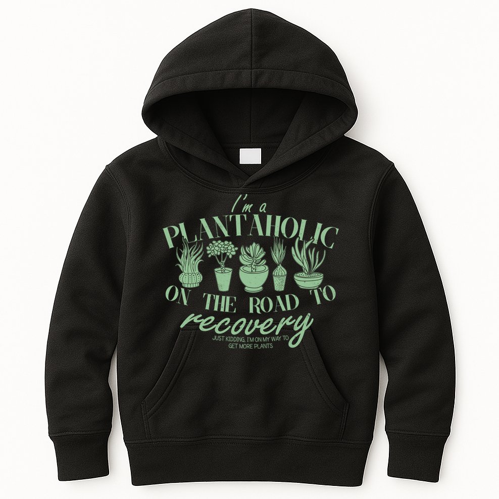 Funny I'm A Plantaholic On the Road To Recovery Kids Hoodie