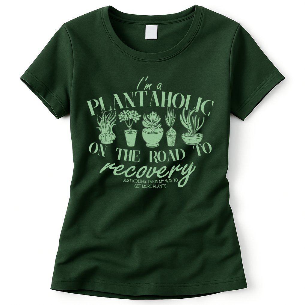 Funny I'm A Plantaholic On the Road To Recovery Womens T-Shirt