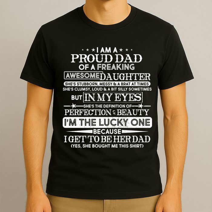 Funny I'm A Proud Lucky Dad Of Awesome Daughter T-Shirt
