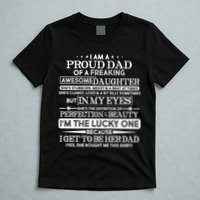 Funny I'm A Proud Lucky Dad Of Awesome Daughter T-Shirt