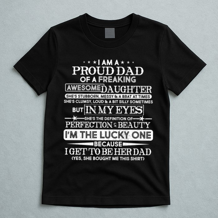 Funny I'm A Proud Lucky Dad Of Awesome Daughter T-Shirt