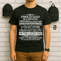 Funny I'm A Proud Lucky Dad Of Awesome Daughter T-Shirt