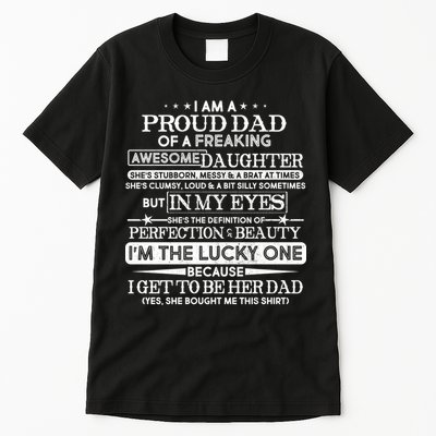 Funny I'm A Proud Lucky Dad Of Awesome Daughter Tall T-Shirt