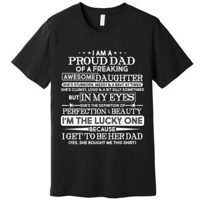 Funny I'm A Proud Lucky Dad Of Awesome Daughter Premium T-Shirt