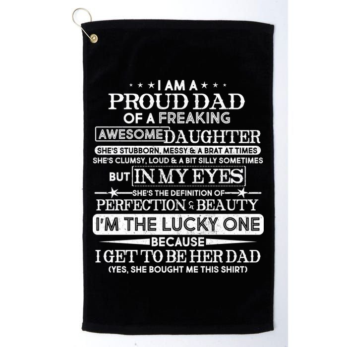 Funny I'm A Proud Lucky Dad Of Awesome Daughter Golf Towel
