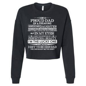 Funny I'm A Proud Lucky Dad Of Awesome Daughter Cropped Pullover Crew