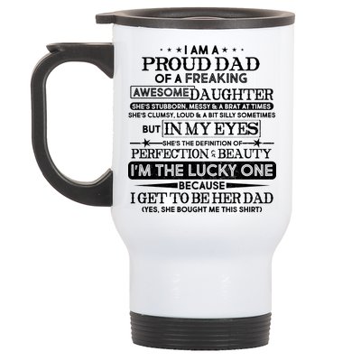 Funny I'm A Proud Lucky Dad Of Awesome Daughter Stainless Steel Travel Mug