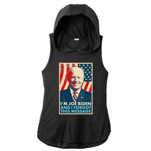 Funny I'm Joe Biden And I Forgot This Message Ladies PosiCharge Tri-Blend Wicking Draft Hoodie Tank