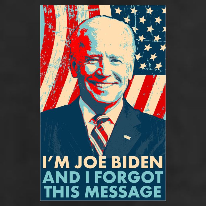 Funny I'm Joe Biden And I Forgot This Message Garment-Dyed Fleece Hoodie