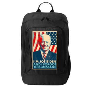 Funny I'm Joe Biden And I Forgot This Message City Backpack