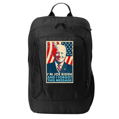 Funny I'm Joe Biden And I Forgot This Message City Backpack