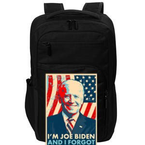 Funny I'm Joe Biden And I Forgot This Message Impact Tech Backpack