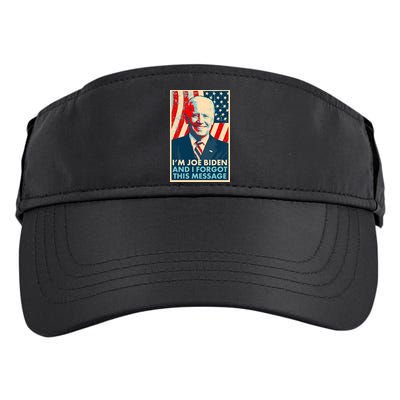 Funny I'm Joe Biden And I Forgot This Message Adult Drive Performance Visor