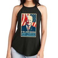 Funny I'm Joe Biden And I Forgot This Message Women's Perfect Tri Rocker Tank