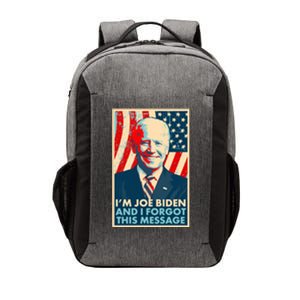 Funny I'm Joe Biden And I Forgot This Message Vector Backpack