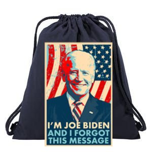 Funny I'm Joe Biden And I Forgot This Message Drawstring Bag