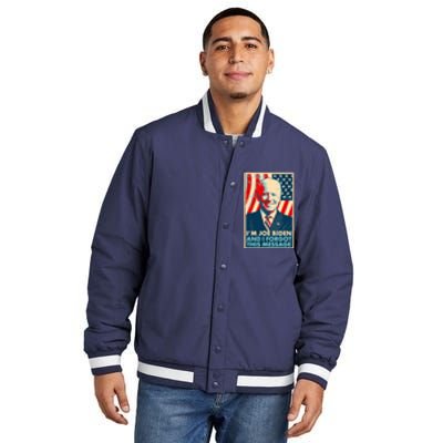 Funny I'm Joe Biden And I Forgot This Message Insulated Varsity Jacket