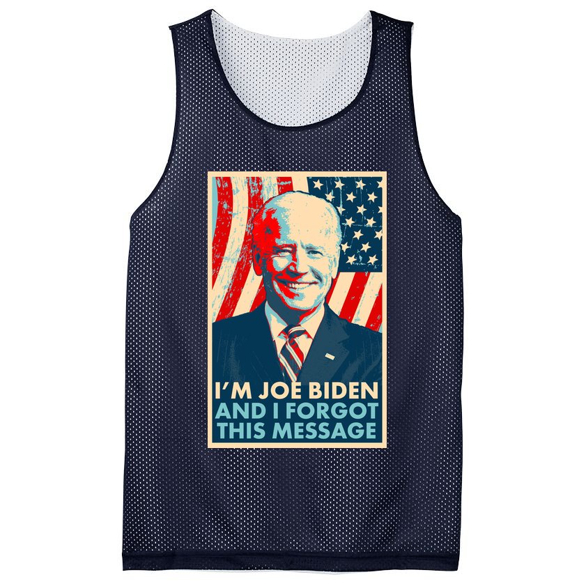 Funny I'm Joe Biden And I Forgot This Message Mesh Reversible Basketball Jersey Tank