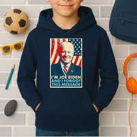 Funny I'm Joe Biden And I Forgot This Message Kids Hoodie