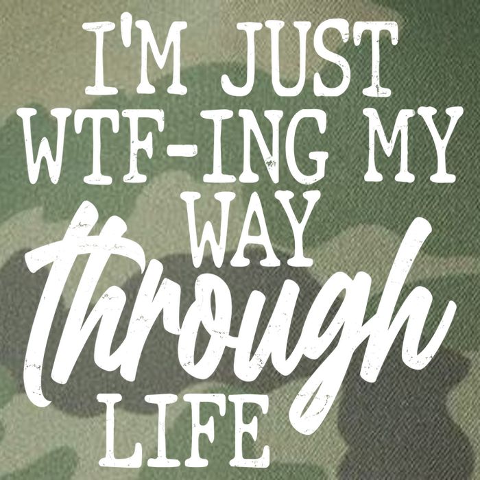 Funny I'm Just WTF-ing My Way Through Life Legacy Tie Dye Trucker Hat