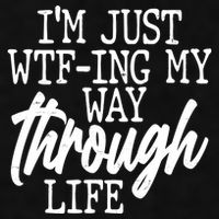 Funny I'm Just WTF-ing My Way Through Life Ladies PosiCharge Tri-Blend Wicking Tank