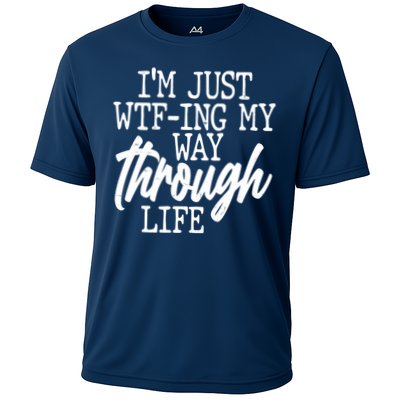 Funny I'm Just WTF-ing My Way Through Life Performance Shirt