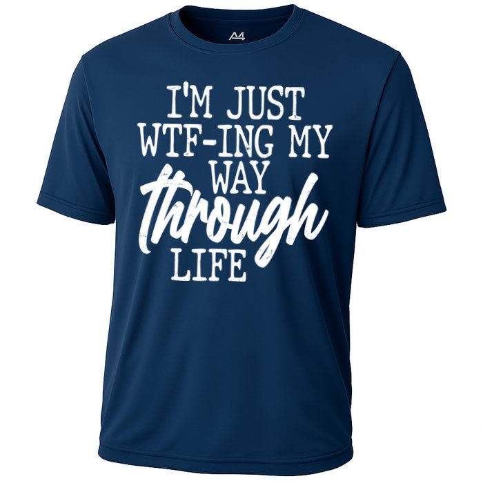 Funny I'm Just WTF-ing My Way Through Life Performance Shirt