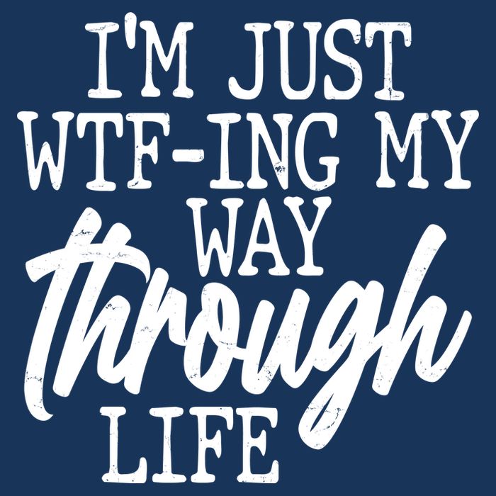Funny I'm Just WTF-ing My Way Through Life 7-Panel Snapback Hat