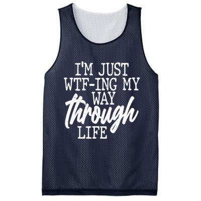 Funny I'm Just WTF-ing My Way Through Life Mesh Reversible Basketball Jersey Tank
