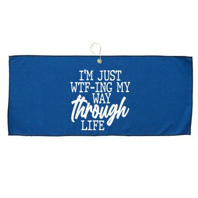 Funny I'm Just WTF-ing My Way Through Life Large Microfiber Waffle Golf Towel