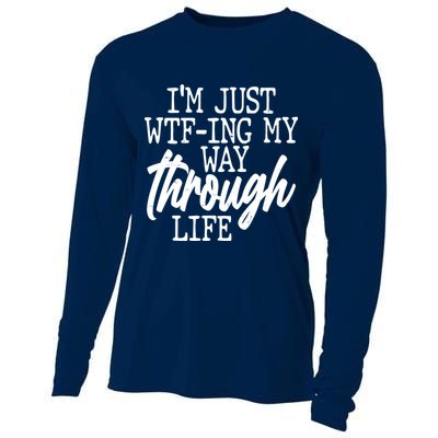 Funny I'm Just WTF-ing My Way Through Life Cooling Performance Long Sleeve Crew
