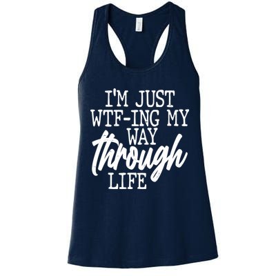 Funny I'm Just WTF-ing My Way Through Life Womens Tank Top