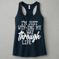 Funny I'm Just WTF-ing My Way Through Life Womens Tank Top