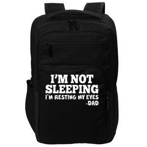 Funny I'm Not Sleeping Dad Impact Tech Backpack