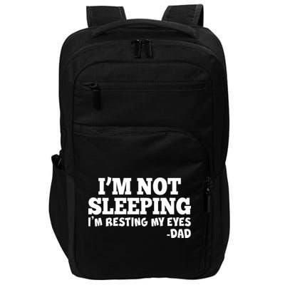 Funny I'm Not Sleeping Dad Impact Tech Backpack