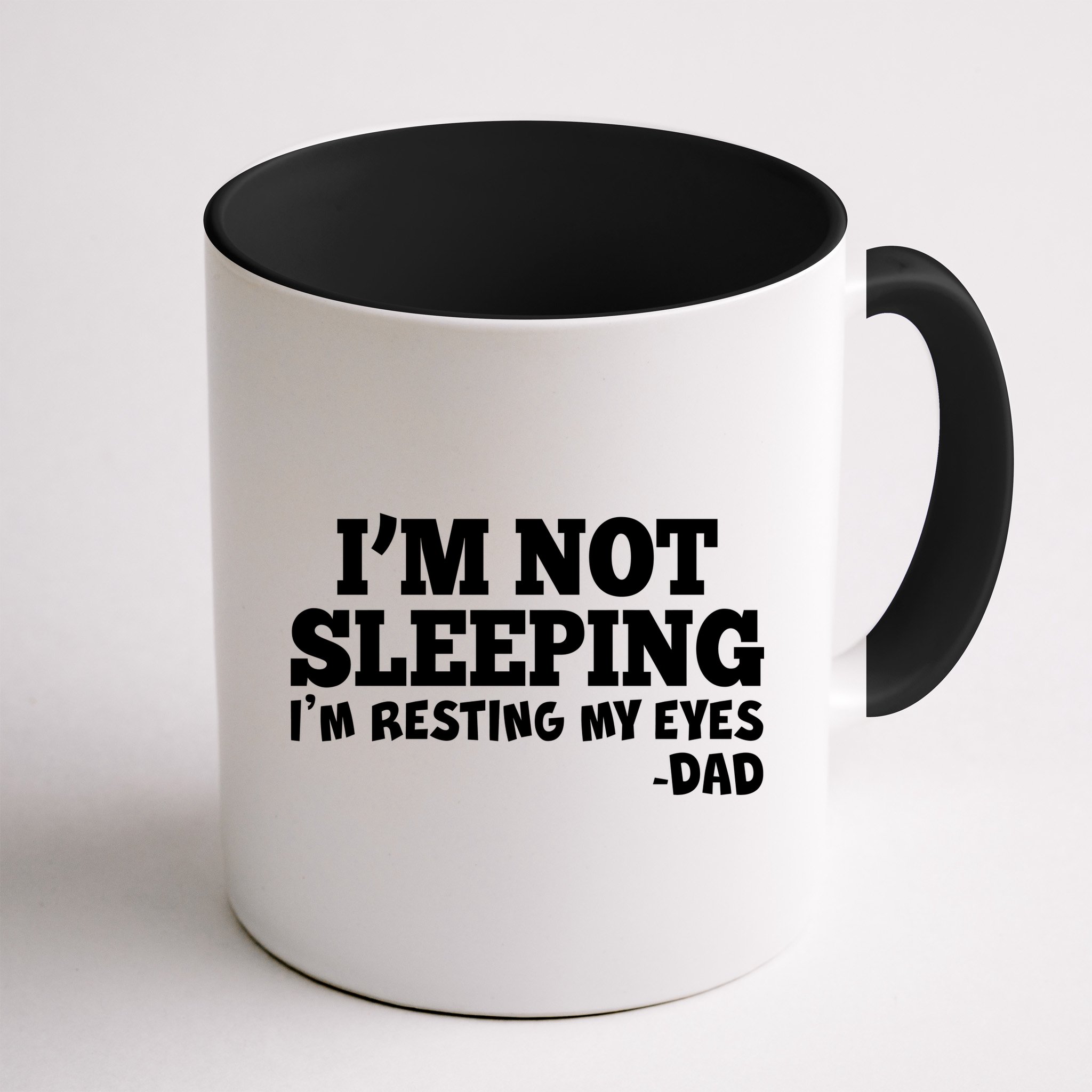 Funny I'm Not Sleeping Dad Mug