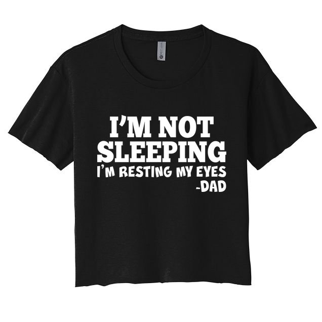 Funny I'm Not Sleeping Dad Crop Top