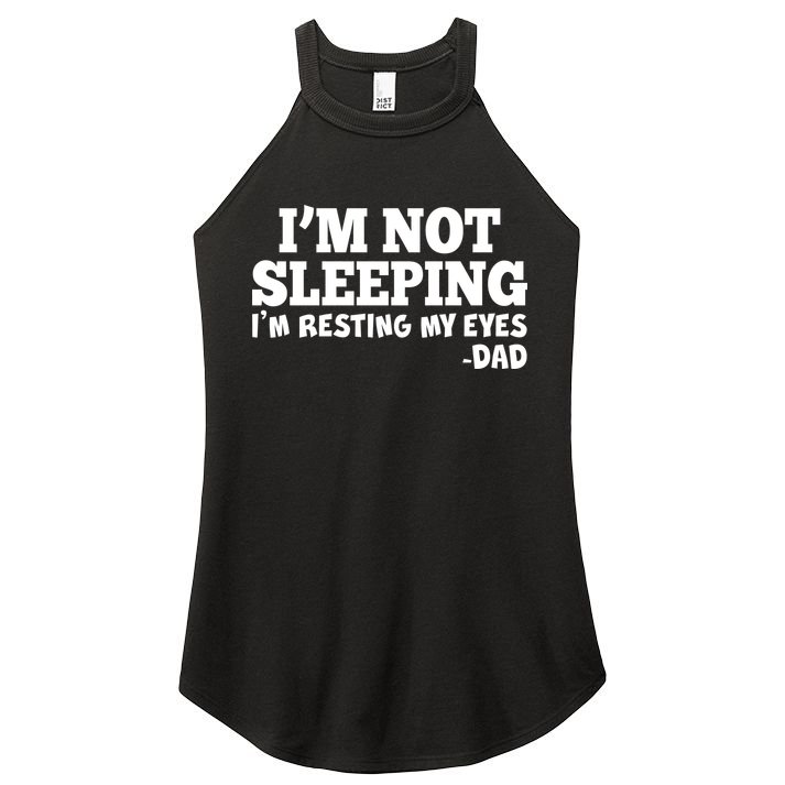 Funny I'm Not Sleeping Dad Women's Perfect Tri Rocker Tank
