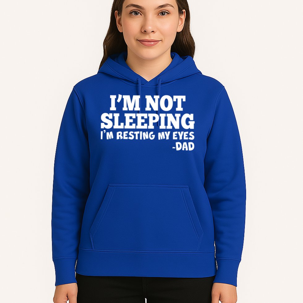 Funny I'm Not Sleeping Dad Hoodie